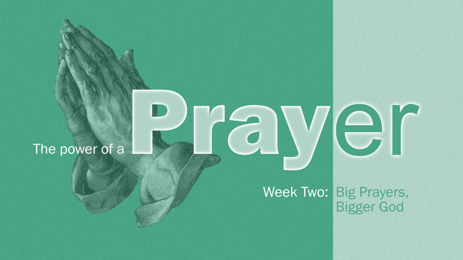 Sermon Series-The Power of Prayer - 30